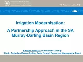 Irrigation Modernisation: A Partnership Approach in the SA Murray-Darling Basin Region