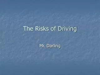 The Risks of Driving