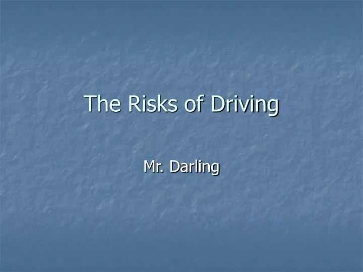 the risks of driving