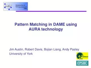 Pattern Matching in DAME using AURA technology