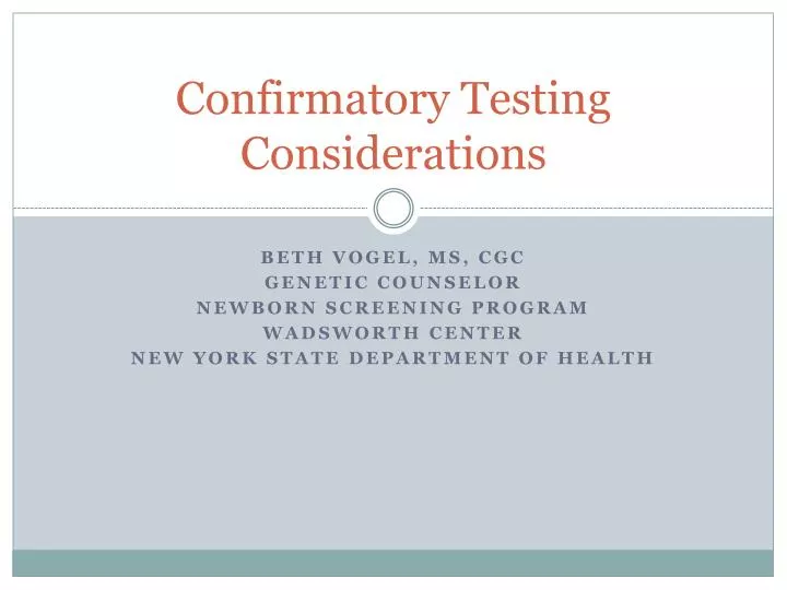 confirmatory testing considerations