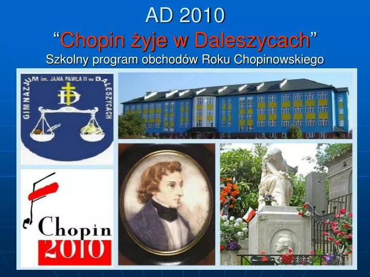 ad 2010 chopin yje w daleszycach szkolny program obchod w roku chopinowskiego