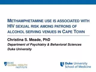 Methamphetamine use is associated with HIV sexual risk among patrons of alcohol serving venues in Cape Town