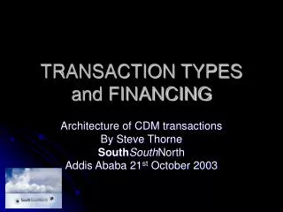 TRANSACTION TYPES and FINANCING