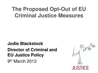 The Proposed Opt-Out of EU Criminal Justice Measures