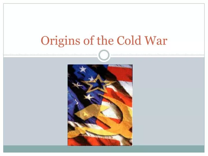 origins of the cold war