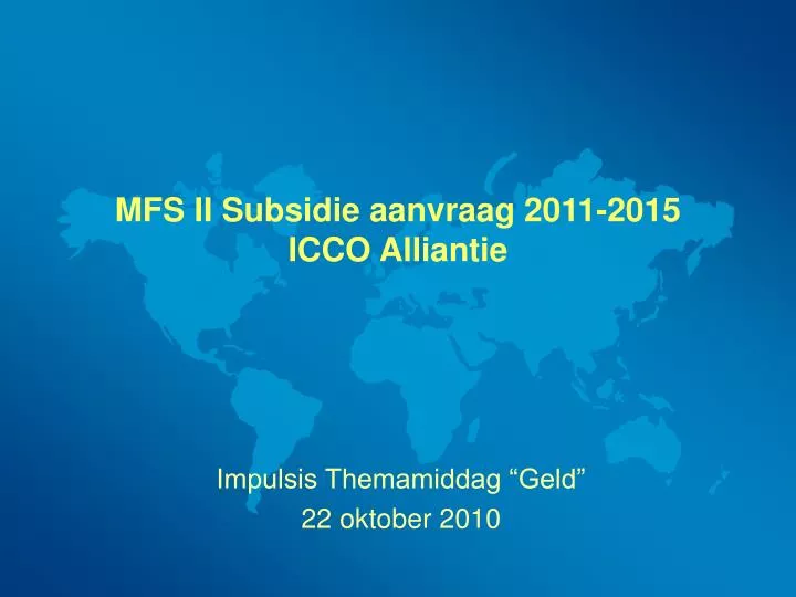mfs ii subsidie aanvraag 2011 2015 icco alliantie