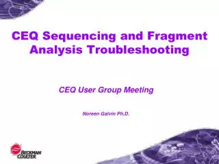 CEQ Sequencing and Fragment Analysis Troubleshooting