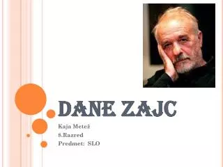 dane zajc