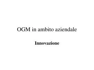 ogm in ambito aziendale