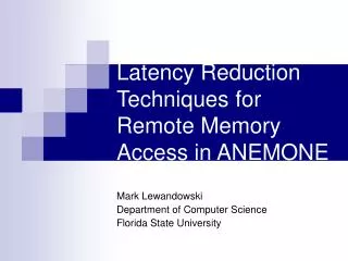 Latency Reduction Techniques for Remote Memory Access in ANEMONE