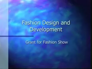 Fashion Design and Development