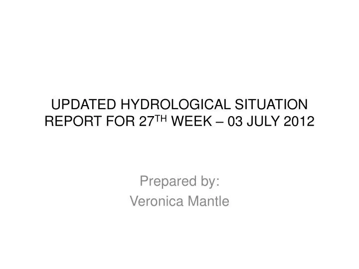updated hydrological situation report for 27 th week 03 july 2012
