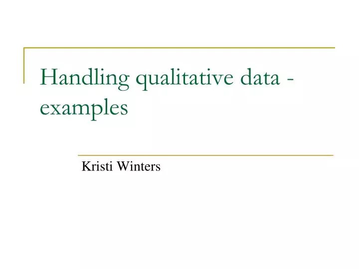 handling qualitative data examples