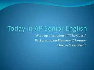 Today in AP Senior English