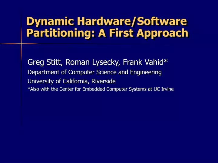 dynamic hardware software partitioning a first approach