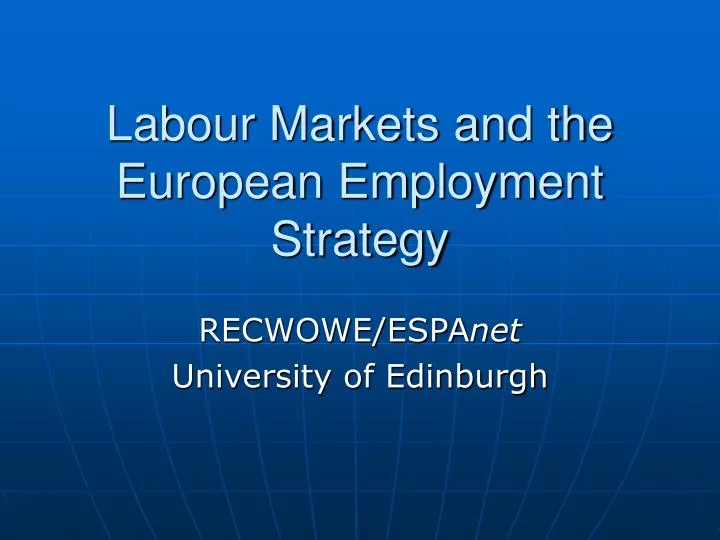 labour markets and the european employment strategy
