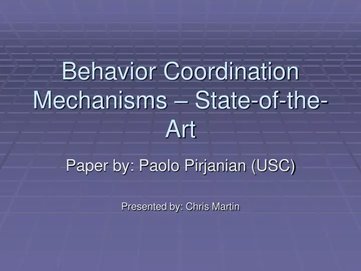 behavior coordination mechanisms state of the art