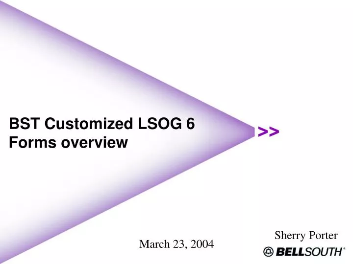 bst customized lsog 6 forms overview