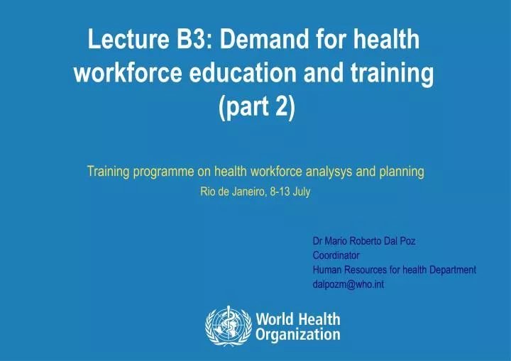 lecture b3 demand for health workforce education and training part 2