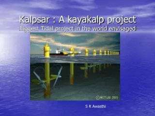 Kalpsar : A kayakalp project Biggest Tidal project in the world envisaged