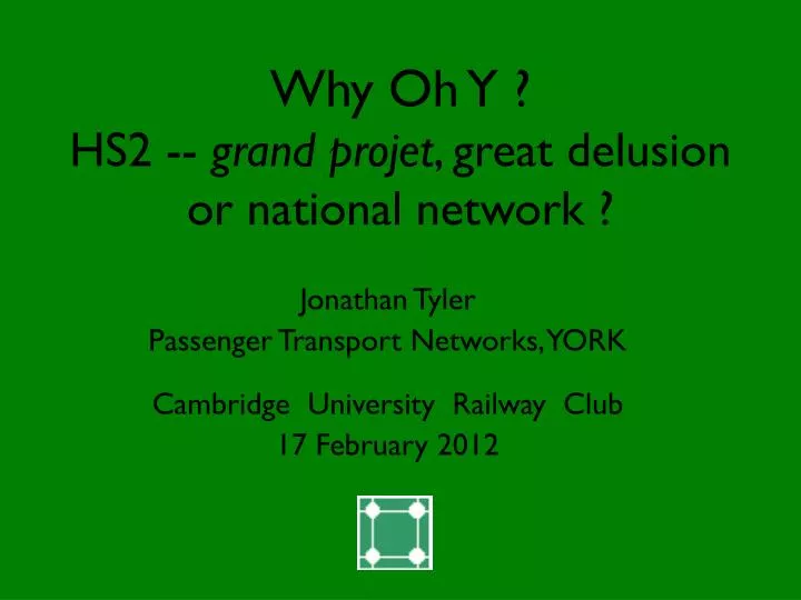 why oh y hs2 grand projet great delusion or national network