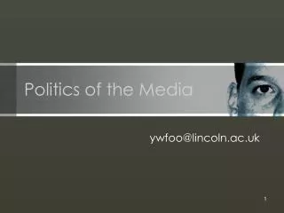 Politics of the Media