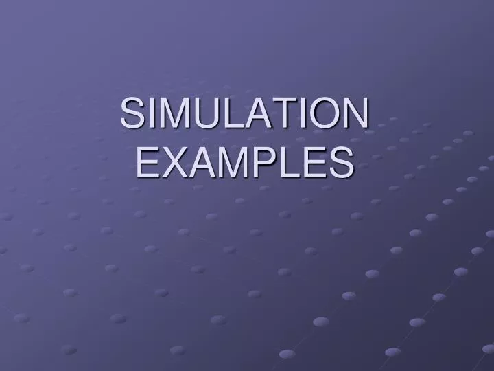 simulation examples