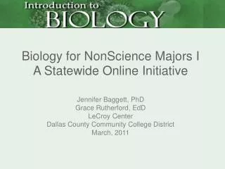 Biology for NonScience Majors I A Statewide Online Initiative
