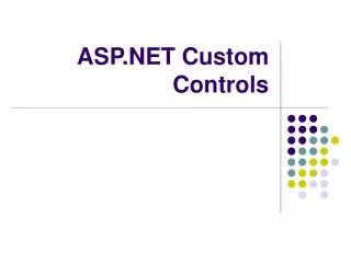 ASP.NET Custom Controls