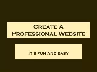 Create A Professional Website