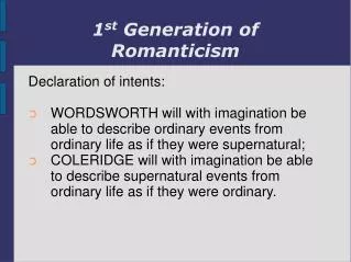 1 st Generation of Romanticism