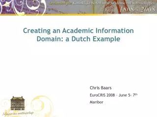 Creating an Academic Information Domain: a Dutch Example