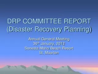 DRP COMMITTEE REPORT (Disaster Recovery Planning)