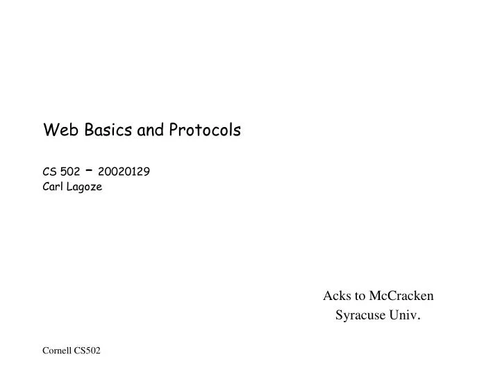 web basics and protocols cs 502 20020129 carl lagoze