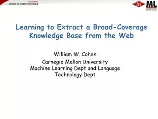 Learning to Extract a Broad-Coverage Knowledge Base from the Web