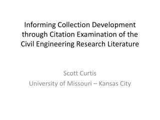 Informing Collection Development through Citation Examination of the Civil Engineering Research Literature