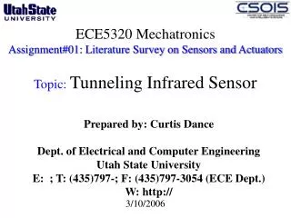 ECE5320 Mechatronics Assignment#01: Literature Survey on Sensors and Actuators Topic: Tunneling Infrared Sensor