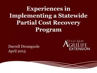 Experiences in Implementing a Statewide Partial Cost Recovery Program