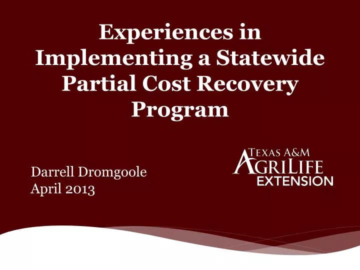 experiences in implementing a statewide partial cost recovery program