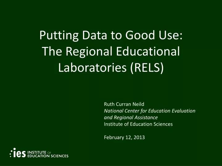 putting data to good use the regional educational laboratories rels