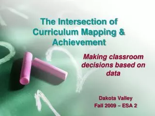 The Intersection of Curriculum Mapping &amp; Achievement