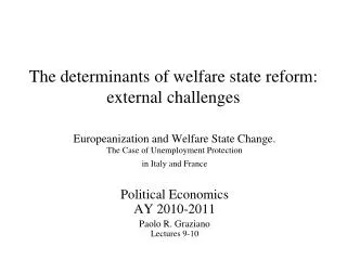 The determinants of welfare state reform: external challenges