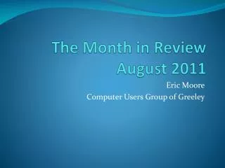 The Month in Review August 2011
