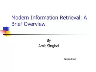 Modern Information Retrieval: A Brief Overview