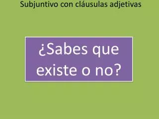 subjuntivo con cl usulas adjetivas