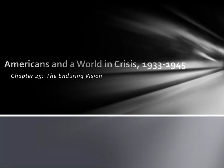 americans and a world in crisis 1933 1945