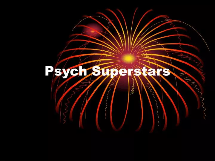 psych superstars