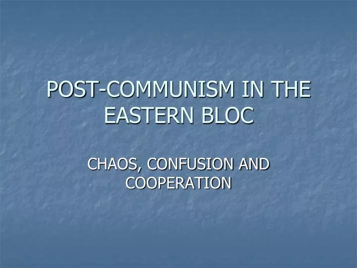 post communism in the eastern bloc