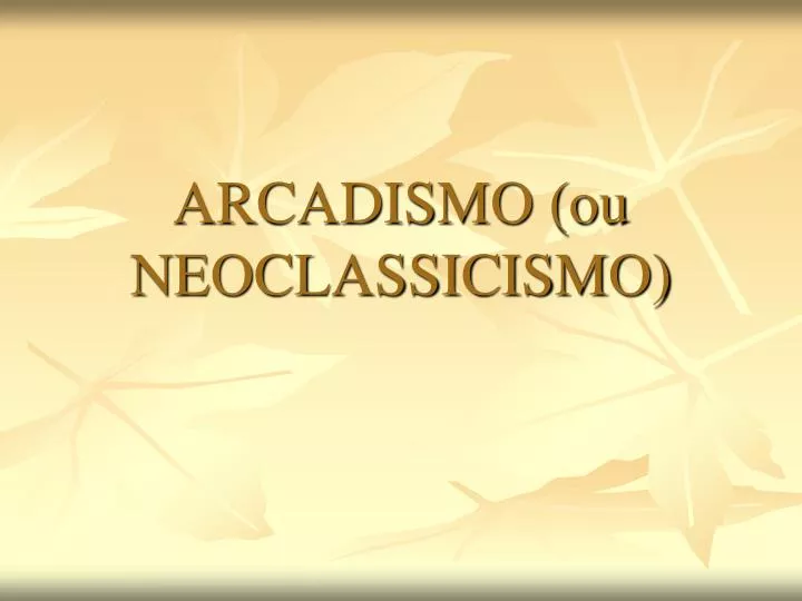 arcadismo ou neoclassicismo